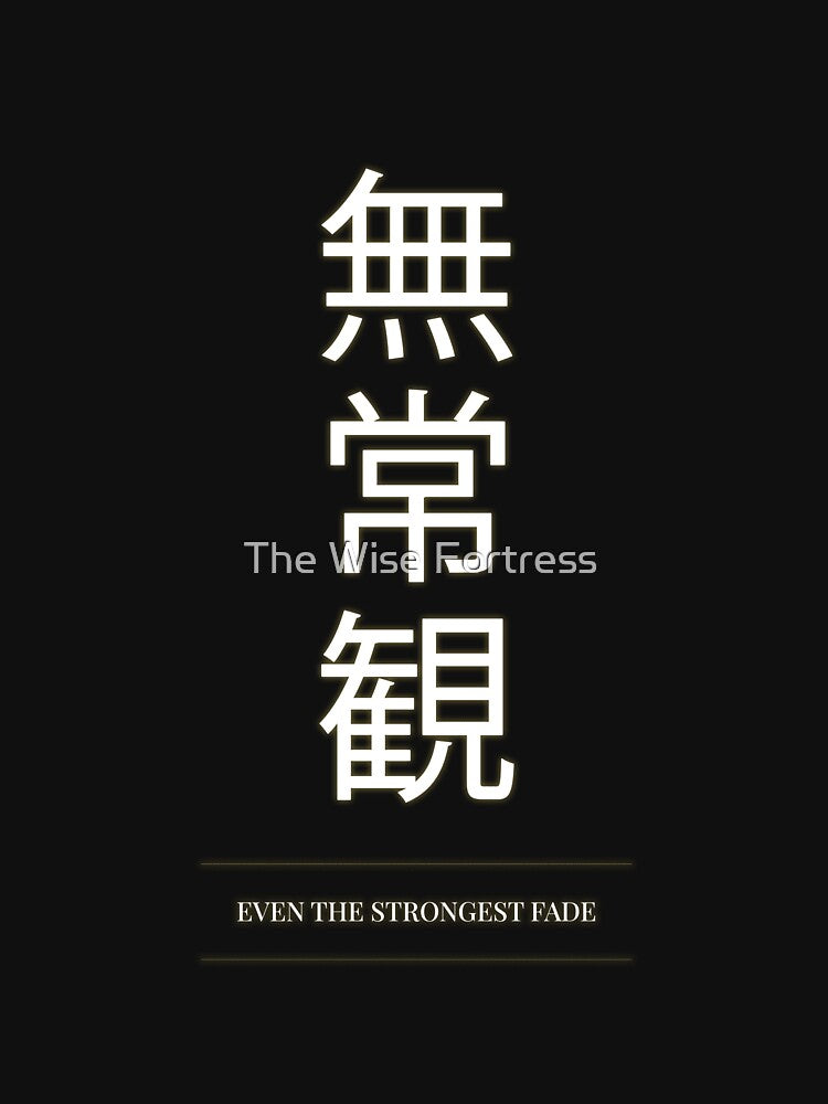 Minimal Kanji Typography Poster (Even the Strongest Fade by The Wise Fortress T-Shirts, Hoodie, Sweatshirt (Image 3)