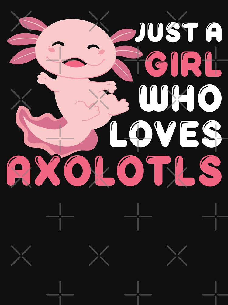 Just a girl who loves axolotl by DominDesigns T-Shirts, Hoodie, Sweatshirt | BlankRebels.com (Image 3)