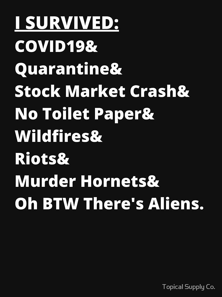 I Survived 2020 And A Lot More! | COVID Survivor by Topical Supply Co. T-Shirts, Hoodie, Sweatshirt (Image 3)