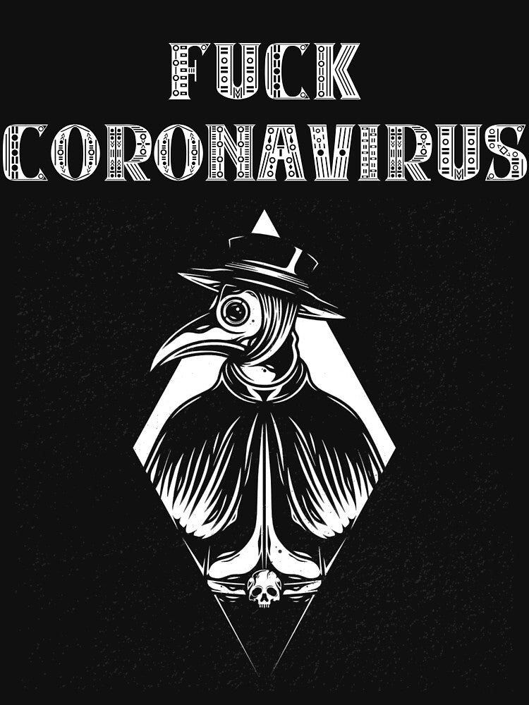 Plague Doctor Fuck Coronavirus by PlagueCity T-Shirts, Hoodie, Sweatshirt | BlankRebels.com (Image 3)