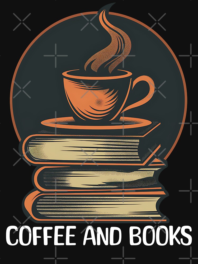 Coffee and books - coffee drinker and reading enthusiast by JoksterHaven T-Shirts, Hoodie, Sweatshirt (Image 3)