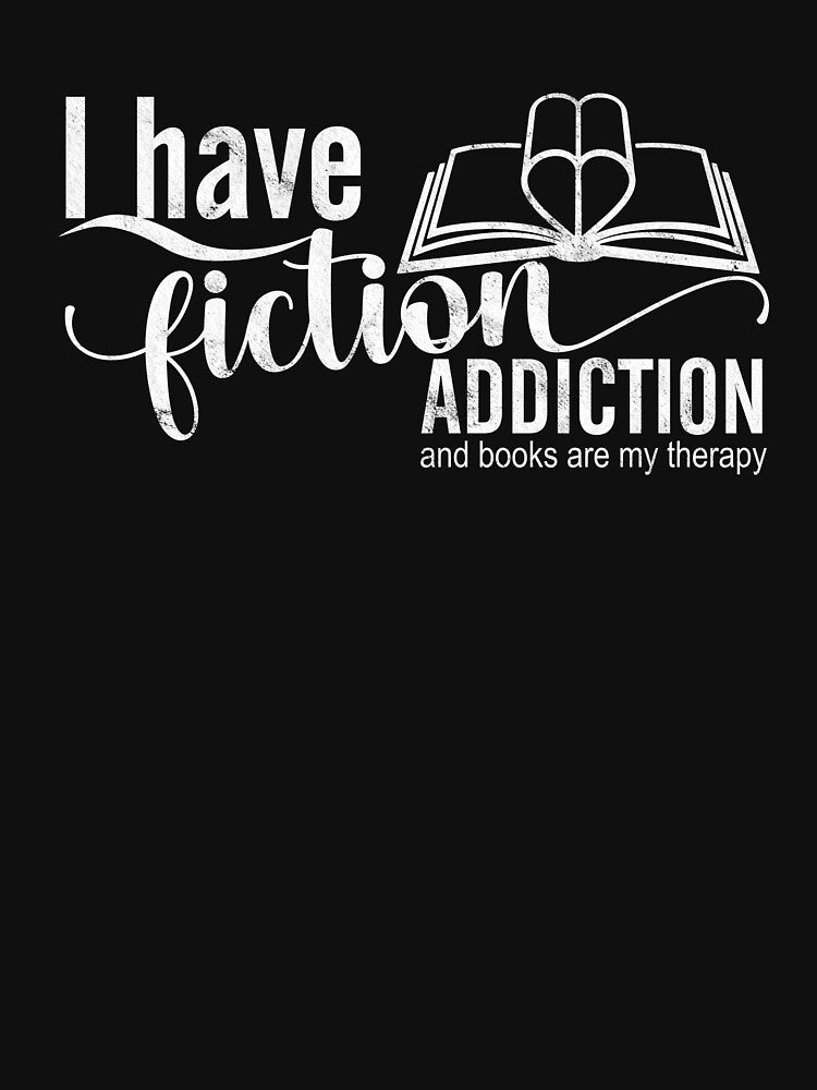I have an Addiction to Fiction by askthebookbug T-Shirts, Hoodie, Sweatshirt | BlankRebels.com (Image 3)