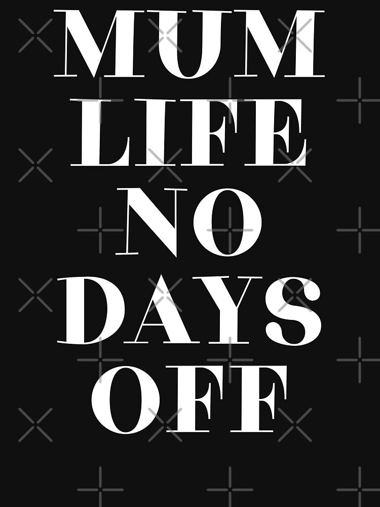 Mum Life No Days Off, Funny Mother's Day Present For Your Mum, Great Gift For Mothers. by PrettyAmazing... (Image 3)