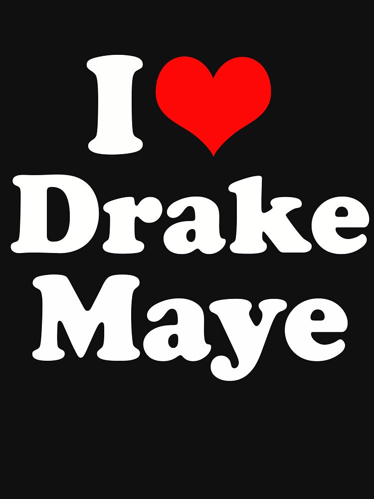 I Love Drake Maye Fan Support Funny Football Inspired Quote by ronakris009 T-Shirts, Hoodie, Sweatshirt (Image 3)