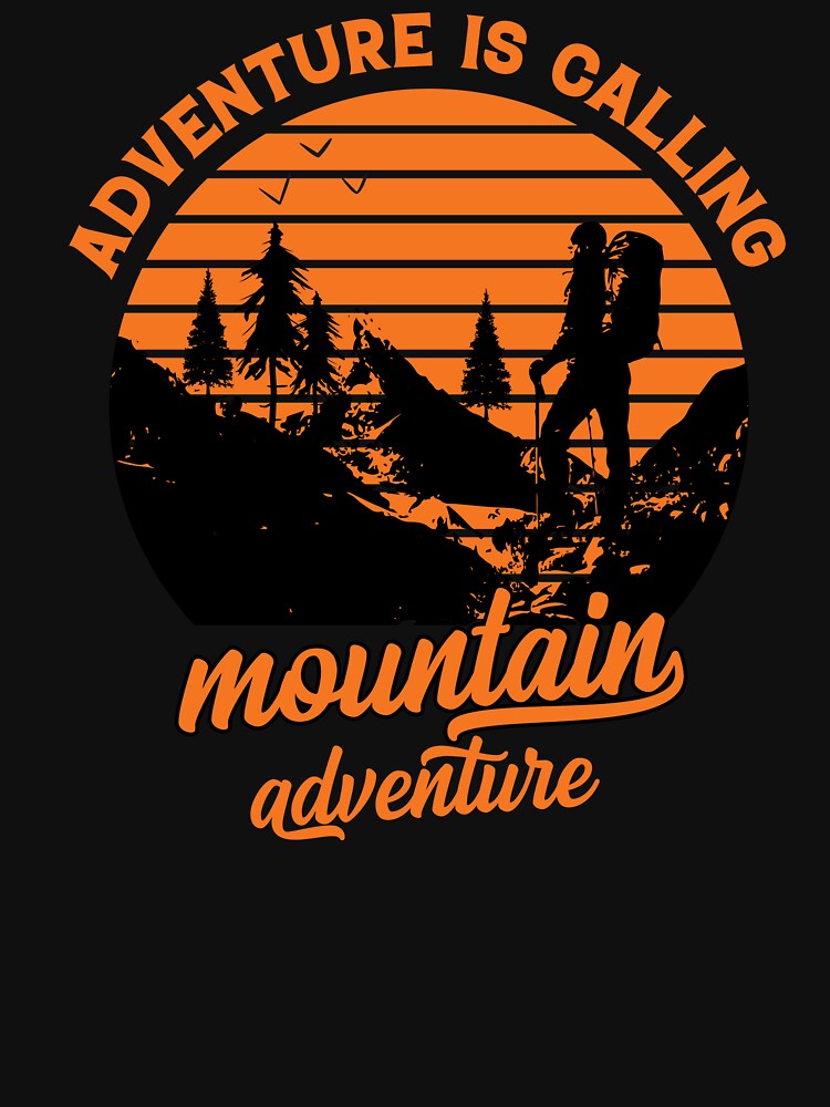 A design with mountains and a hiker and the slogan Adventure is calling by velisani T-Shirts, Hoodie, Sweatshirt (Image 3)