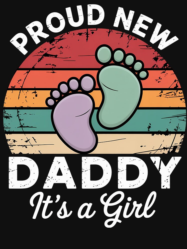 Proud New Daddy It'S A Girl Fathers Day by DianaStantzo T-Shirts, Hoodie, Sweatshirt | BlankRebels.com (Image 3)