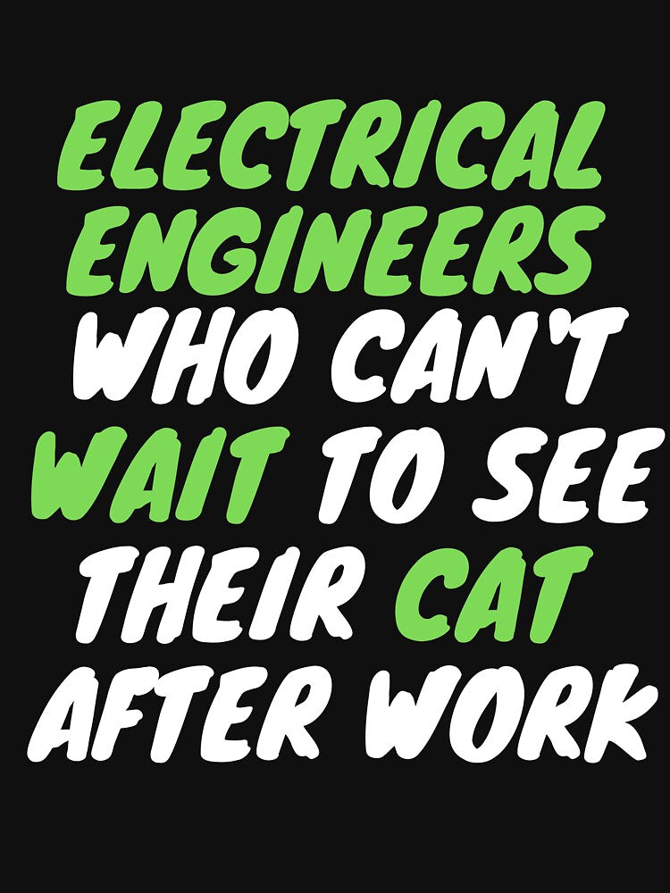 electrical engineer cat after work by SnowballStep T-Shirts, Hoodie, Sweatshirt | BlankRebels.com (Image 3)