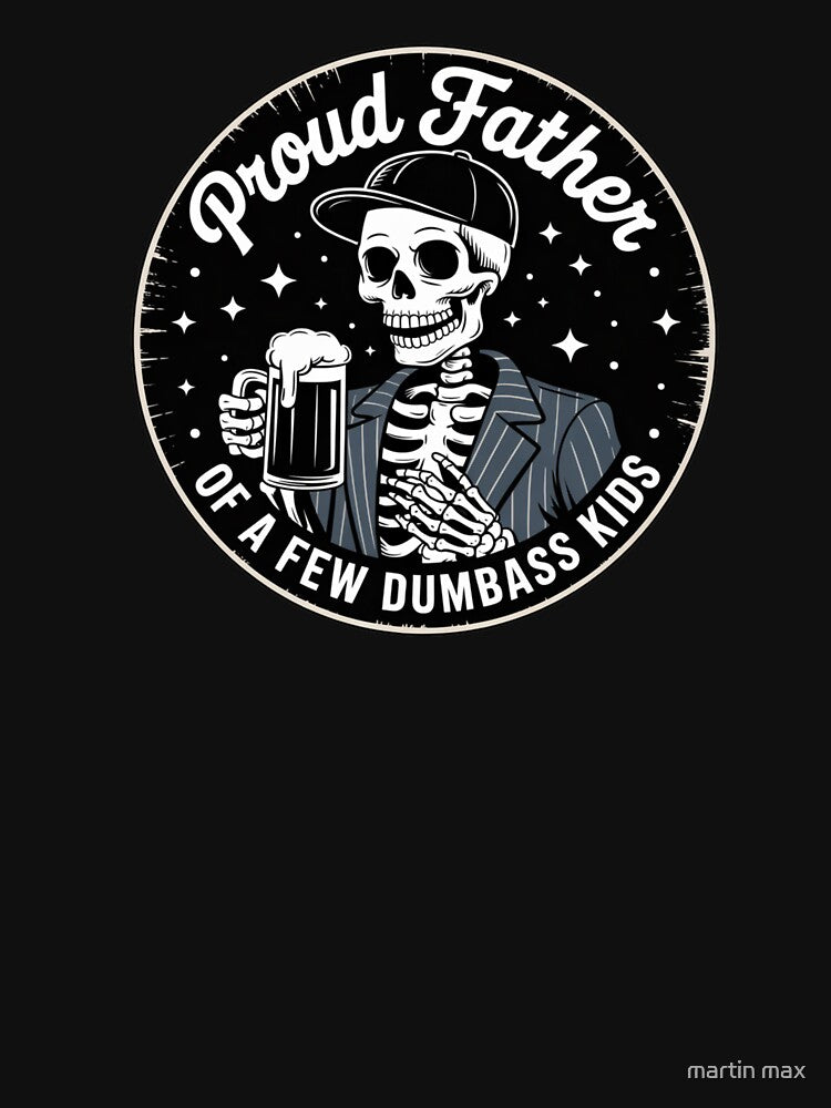 Proud Father of a Few Dumbass Kids – Funny Dad Shirt by martin max Hoodie, Sweatshirt | BlankRebels.com (Image 3)