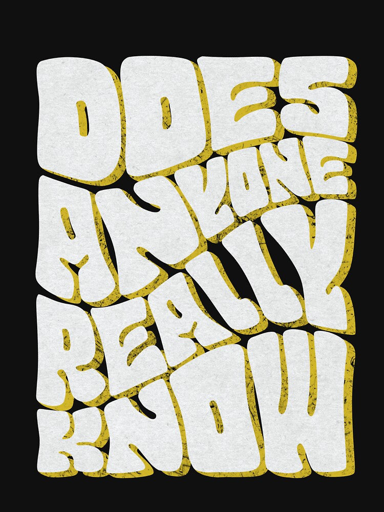 Does Anyone Really Know? by bonnierebecca T-Shirts, Hoodie, Sweatshirt | BlankRebels.com (Image 2)