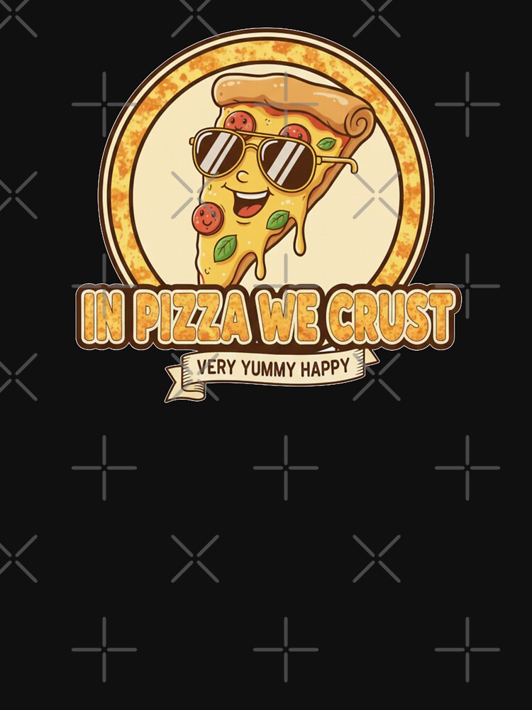 Cute Pizza Slice – In Pizza We Crust Cartoon Design by Wolf Atelier T-Shirts, Hoodie, Sweatshirt | BlankRebels.com (Image 3)