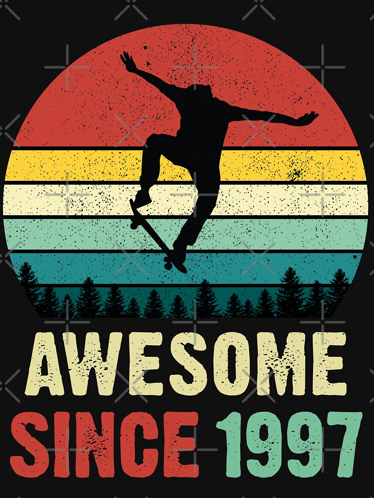 24th Birthday Skateboard Skate Awesome Since 1997 by RetroStyle247 T-Shirts, Hoodie, Sweatshirt | BlankRebels.com (Image 3)