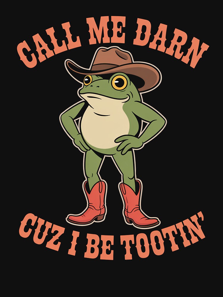 Frog Call Me Darn Cuz I Be Tootin T-Shirts, Hoodie, Sweatshirt