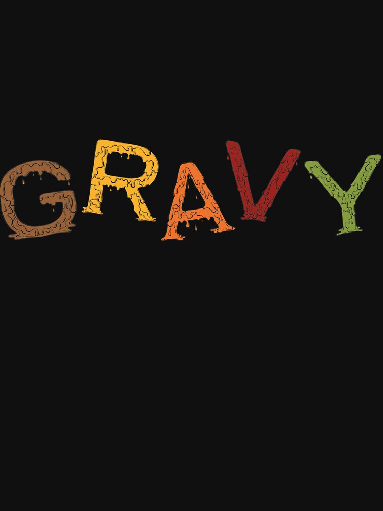 gravy thanksgiving turkey by lovelystore200 T-Shirts, Hoodie, Sweatshirt | BlankRebels.com (Image 3)