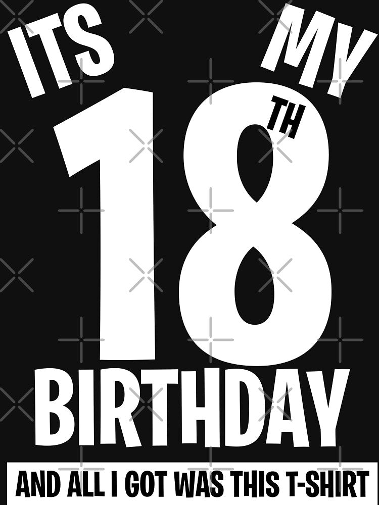 It's My 18th Birthday, and all  I got was this T-shirt. Funny 18th Birthday Gift by BitcoinBros Hoodie, Sweatshirt (Image 3)