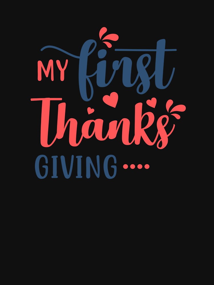 My First Thanksgiving by Yourchoice0 T-Shirts, Hoodie, Sweatshirt | BlankRebels.com (Image 3)
