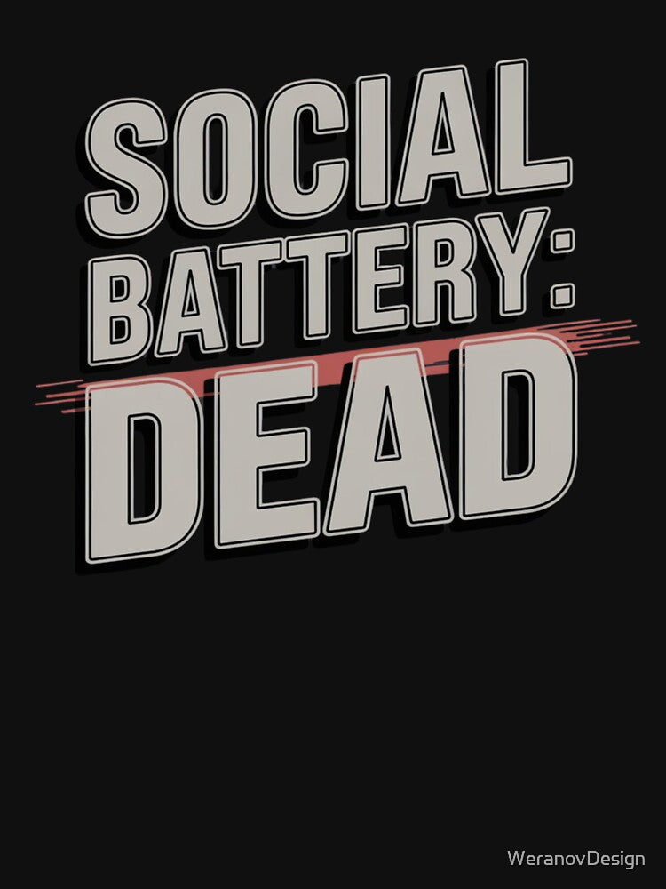 Social Battery Dead – Introvert Meme by WeranovDesign T-Shirts, Hoodie, Sweatshirt | BlankRebels.com (Image 3)