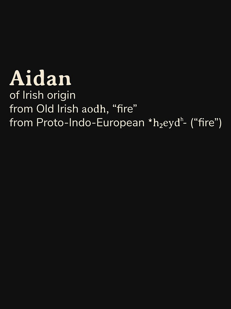 Aidan name etymology by YourNameStory T-Shirts, Hoodie, Sweatshirt | BlankRebels.com (Image 3)
