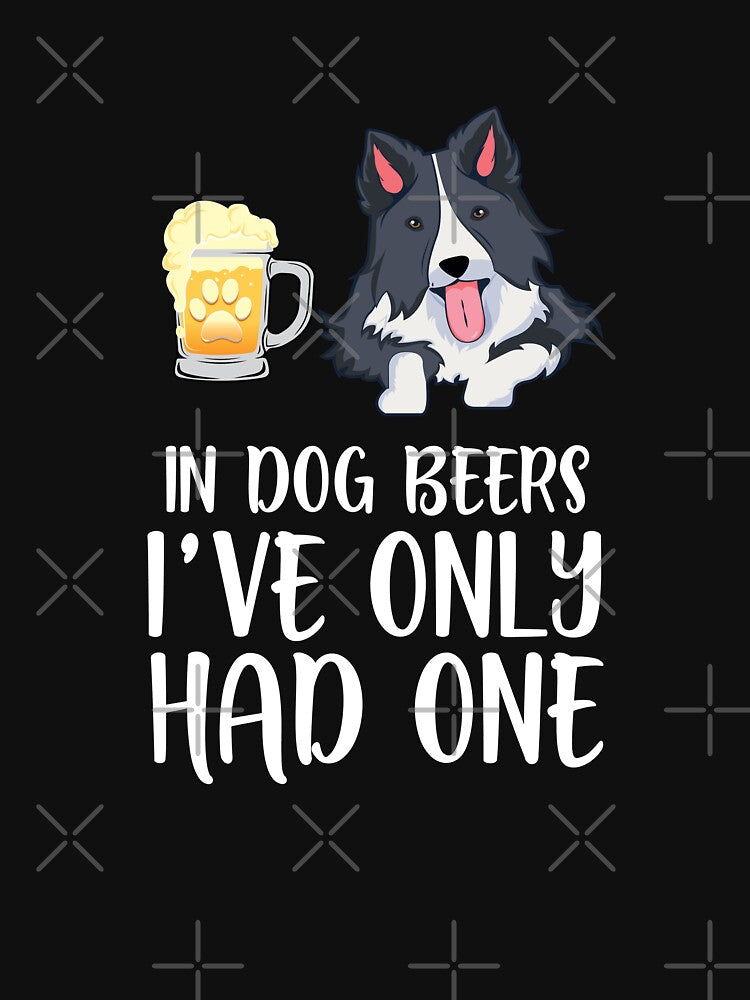 Border Collie and Beer Funny dog gift by TeeDoozy T-Shirts, Hoodie, Sweatshirt | BlankRebels.com (Image 2)