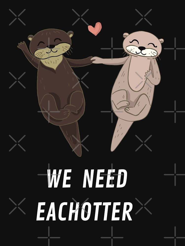 We need Eachotter by melbournegirl T-Shirts, Hoodie, Sweatshirt | BlankRebels.com (Image 3)