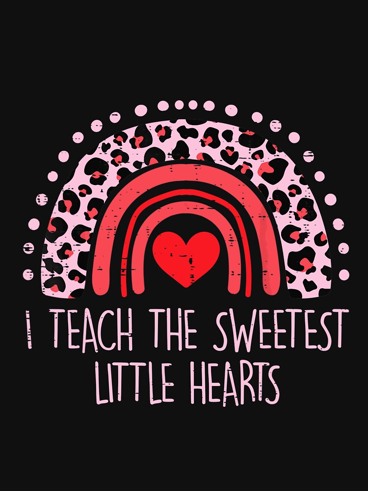 I Teach The Sweetest Hearts Rainbow Teacher Valentines Day by MobertsonArt T-Shirts, Hoodie, Sweatshirt (Image 3)