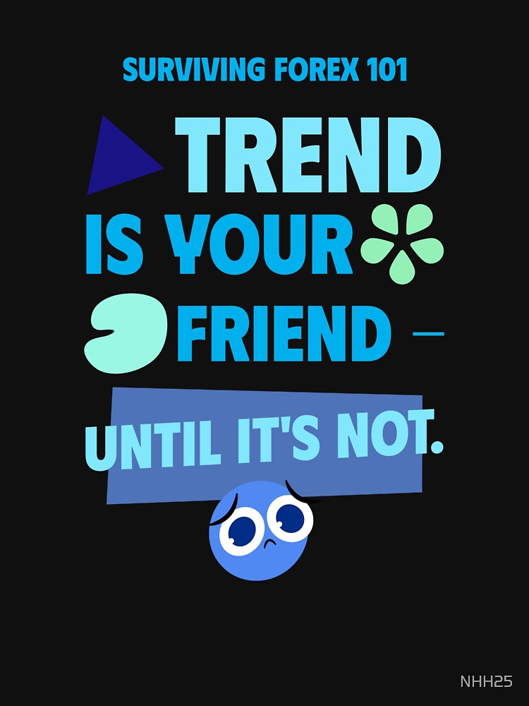 Trend is your Friend - Until it's not. by NHH25 T-Shirts, Hoodie, Sweatshirt | BlankRebels.com (Image 3)