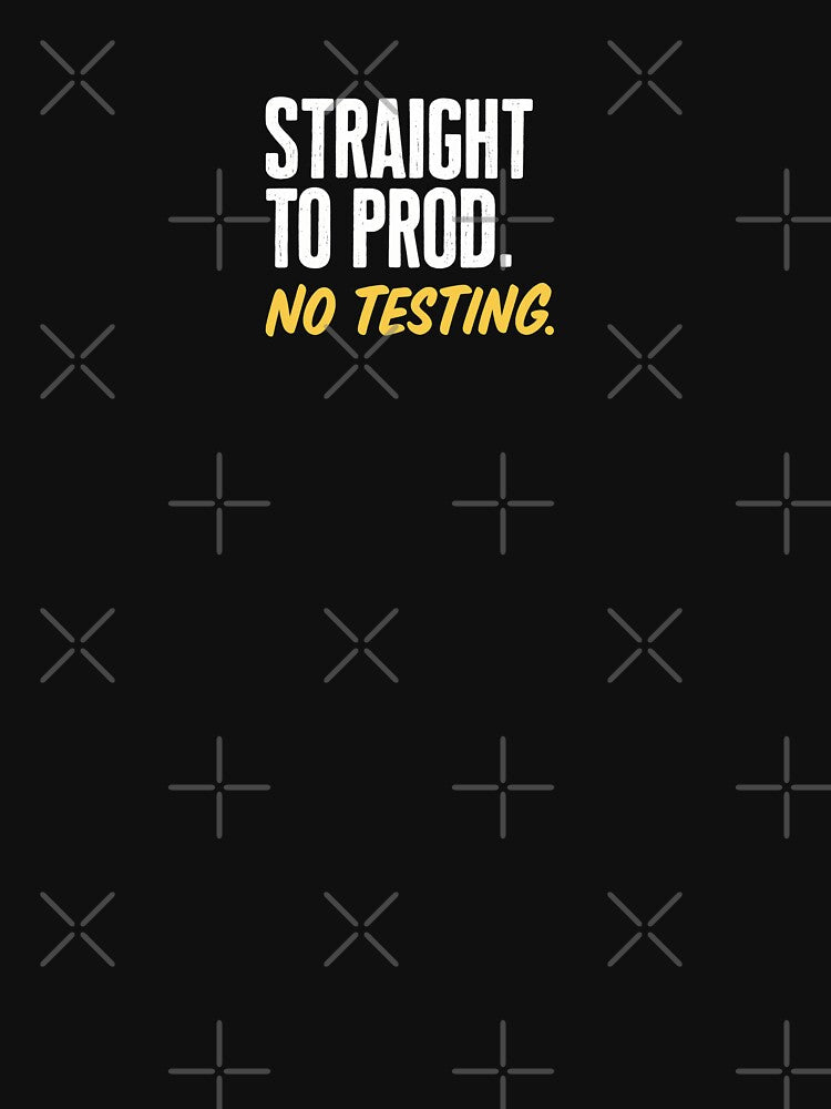 Straight to Prod – No Testing | Funny DevOps / Programmer T-Shirt Design by THALF Hoodie, Sweatshirt (Image 3)