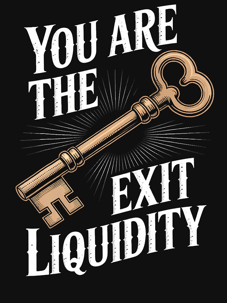 You Are The Exit Liquidity Trading Investing Sarcasm by AntoinetteIsa T-Shirts, Hoodie, Sweatshirt (Image 3)