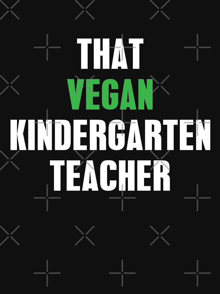 That Vegan Kindergarten Teacher by Mariano Topno T-Shirts, Hoodie, Sweatshirt | BlankRebels.com (Image 3)