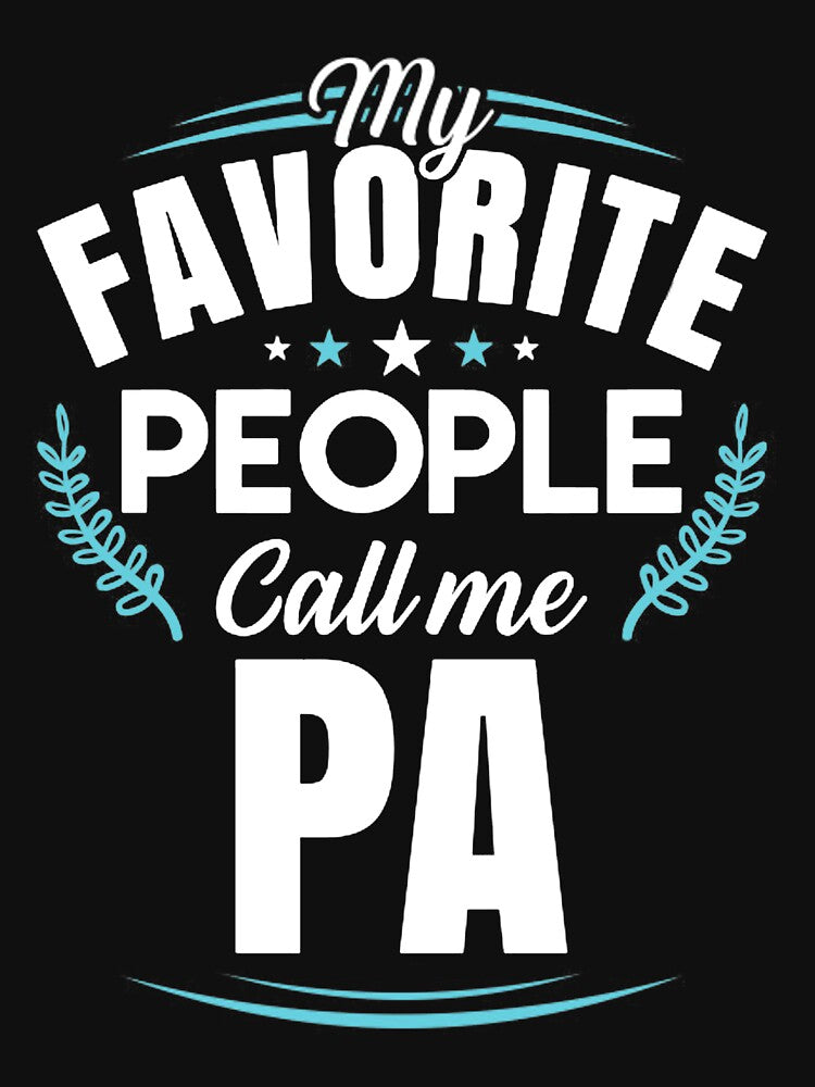 My Favorite People Call Me PA Father's Day by dunguyen T-Shirts, Hoodie, Sweatshirt | BlankRebels.com (Image 3)