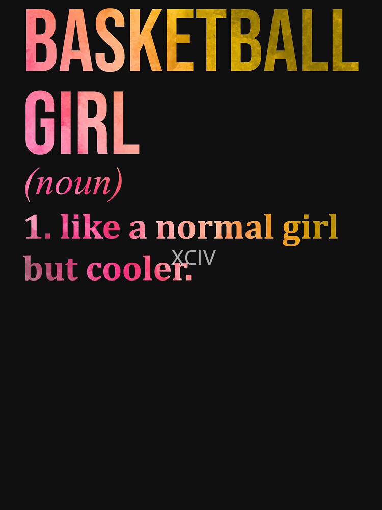 Basketball Girl Definition in Watercolor by XCIV T-Shirts, Hoodie, Sweatshirt | BlankRebels.com (Image 3)