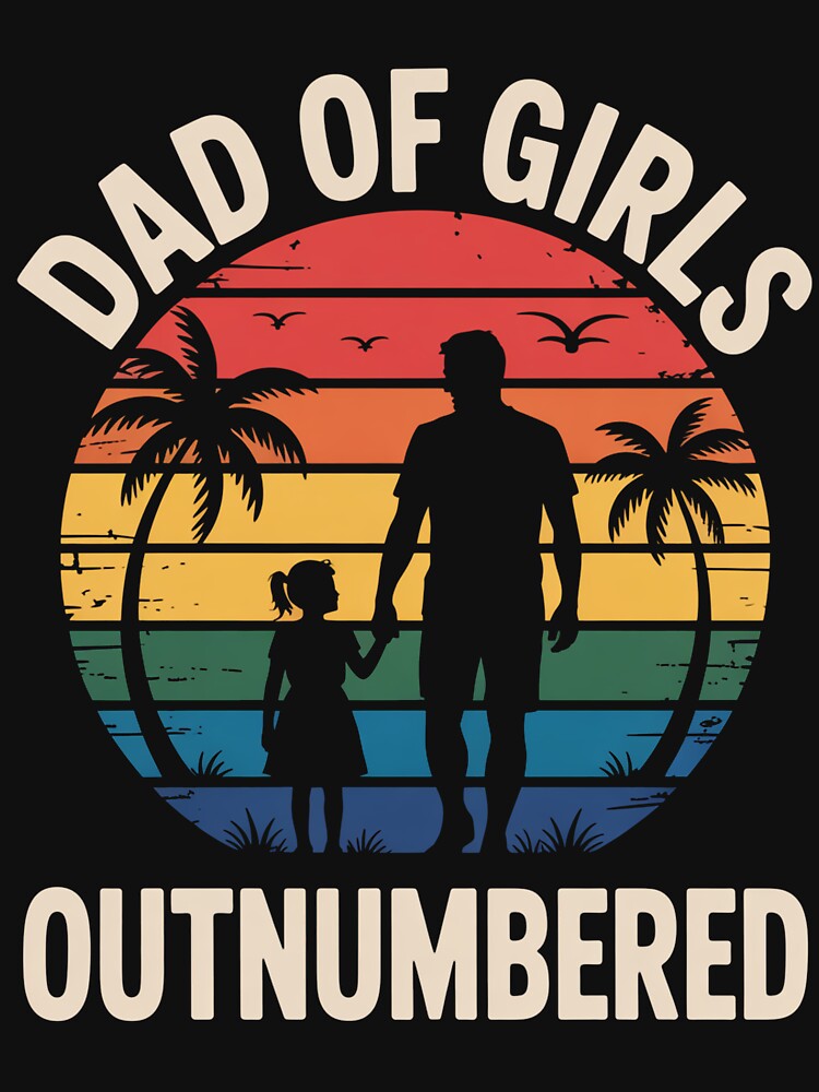 Dad of Girls Outnumbered – Retro Sunset Proud Girl Dad by flagylART T-Shirts, Hoodie, Sweatshirt | BlankRebels.com (Image 3)