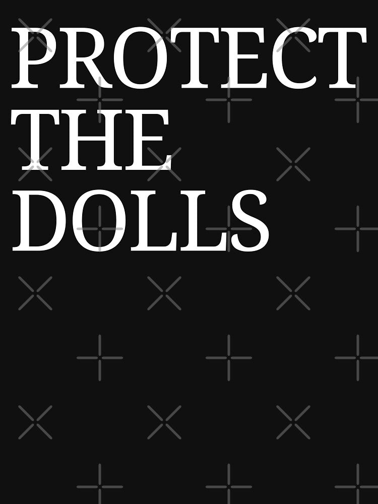Protect The Dolls - Bold Feminist & Trans Rights Statement by rewingjadeArt T-Shirts, Hoodie, Sweatshirt (Image 3)