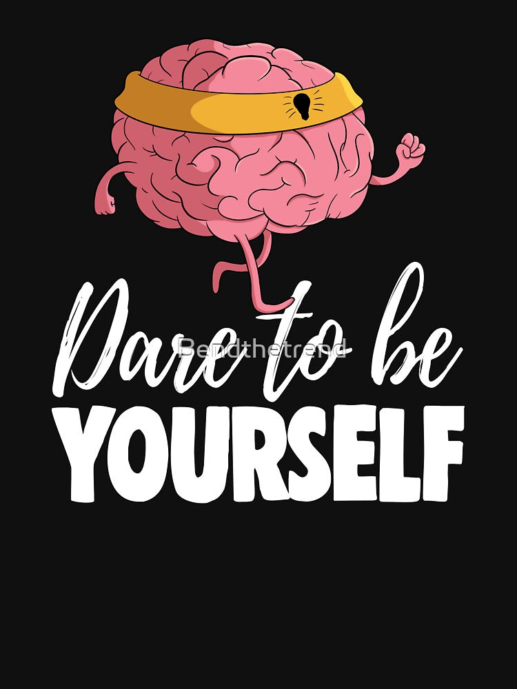 Dare To Be Yourself by Bendthetrend