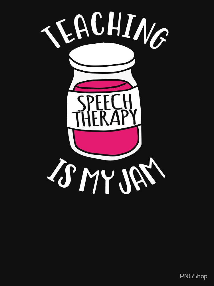 Teaching Speech Therapy Is My Jam by PNGShop T-Shirts, Hoodie, Sweatshirt | BlankRebels.com (Image 3)