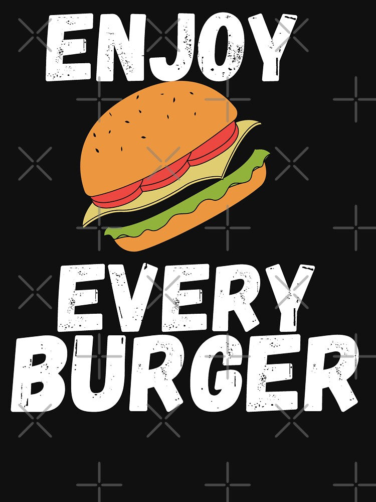 Enjoy Every Burger by Gmaish T-Shirts, Hoodie, Sweatshirt | BlankRebels.com (Image 3)