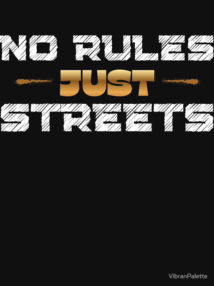 Ultimate Urban Streetwear Style: No Rules, Just Streets by VibranPalette T-Shirts, Hoodie, Sweatshirt (Image 3)