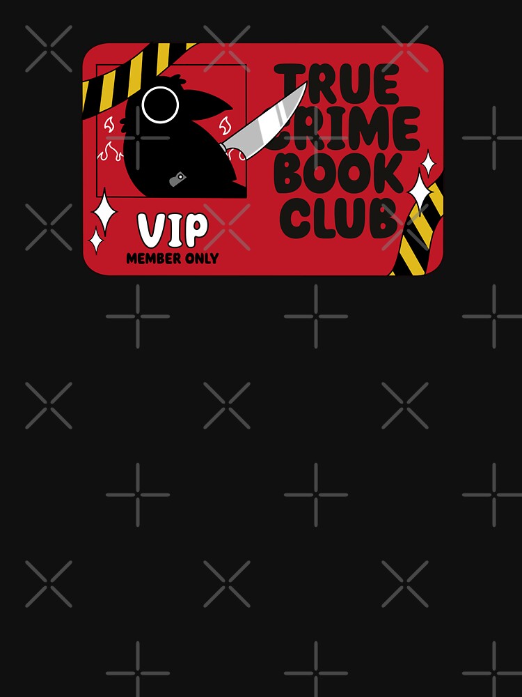 True Crime Book Club by Artthree T-Shirts, Hoodie, Sweatshirt | BlankRebels.com (Image 3)