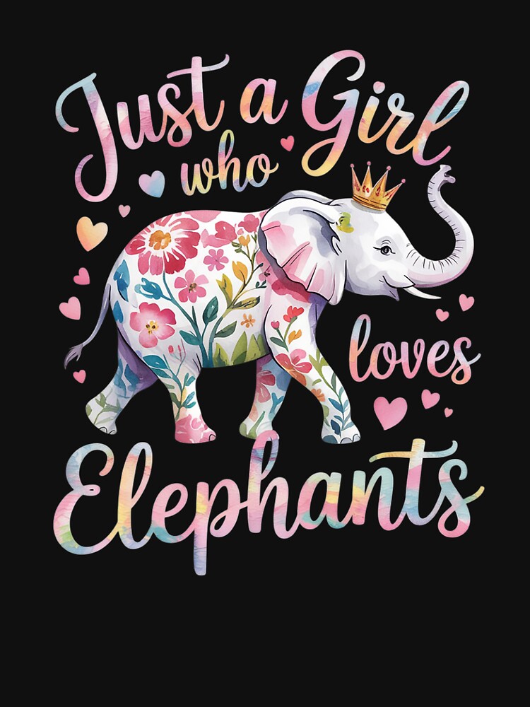 Just A Girl Who Loves Elephants Women Girls Floral Elephant by angolinnArt T-Shirts, Hoodie, Sweatshirt (Image 3)