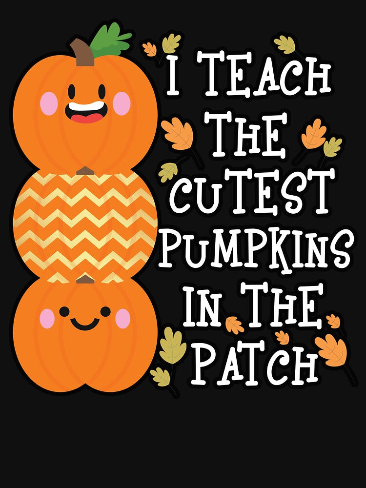 I Teach The Cutest Pumpkins In The Patch Funny Halloween by DNW-art T-Shirts, Hoodie, Sweatshirt | BlankRebels.com (Image 3)