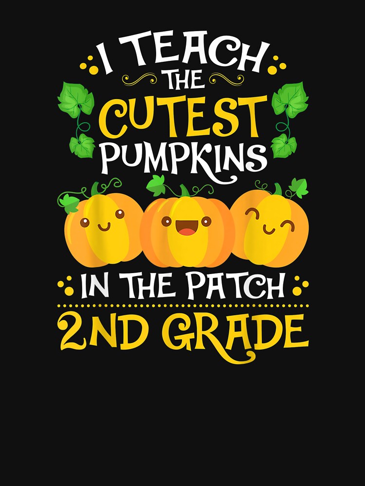 Teacher Halloween 2ND Grade - Second Grade Cutest Pumpkins by Spencerhowar T-Shirts, Hoodie, Sweatshirt (Image 3)