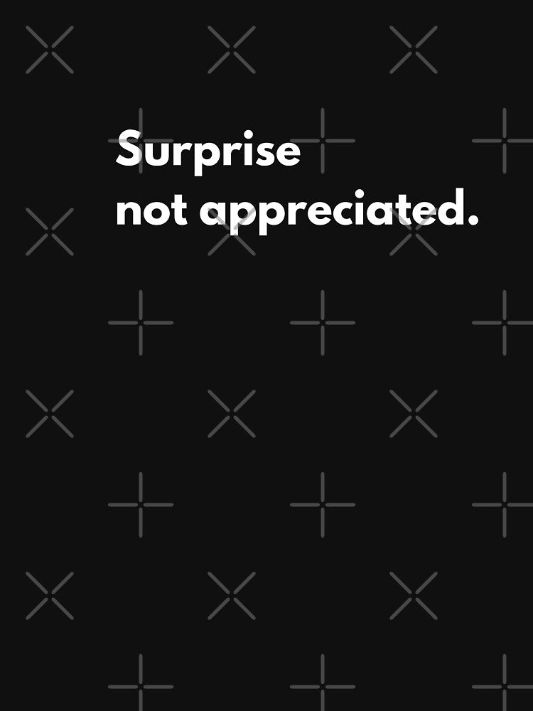 Surprise not apprecitaed by Johnquoteart T-Shirts, Hoodie, Sweatshirt | BlankRebels.com (Image 3)