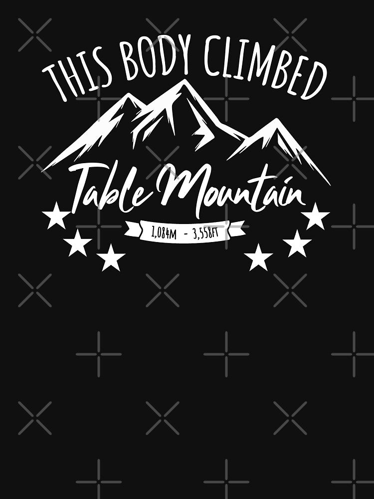 This Body Climbed Table Mountain by LegsMiserable T-Shirts, Hoodie, Sweatshirt | BlankRebels.com (Image 3)
