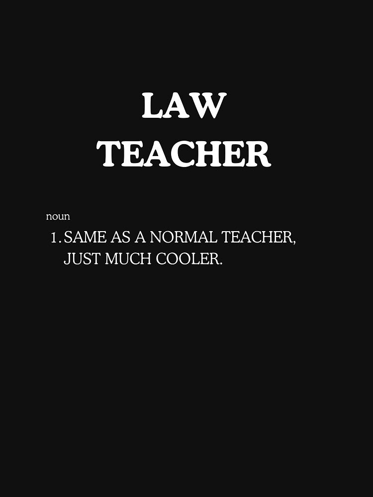 "Cool Law Teacher" Tee Shirt by work-at-tire Hoodie, Sweatshirt | BlankRebels.com (Image 3)
