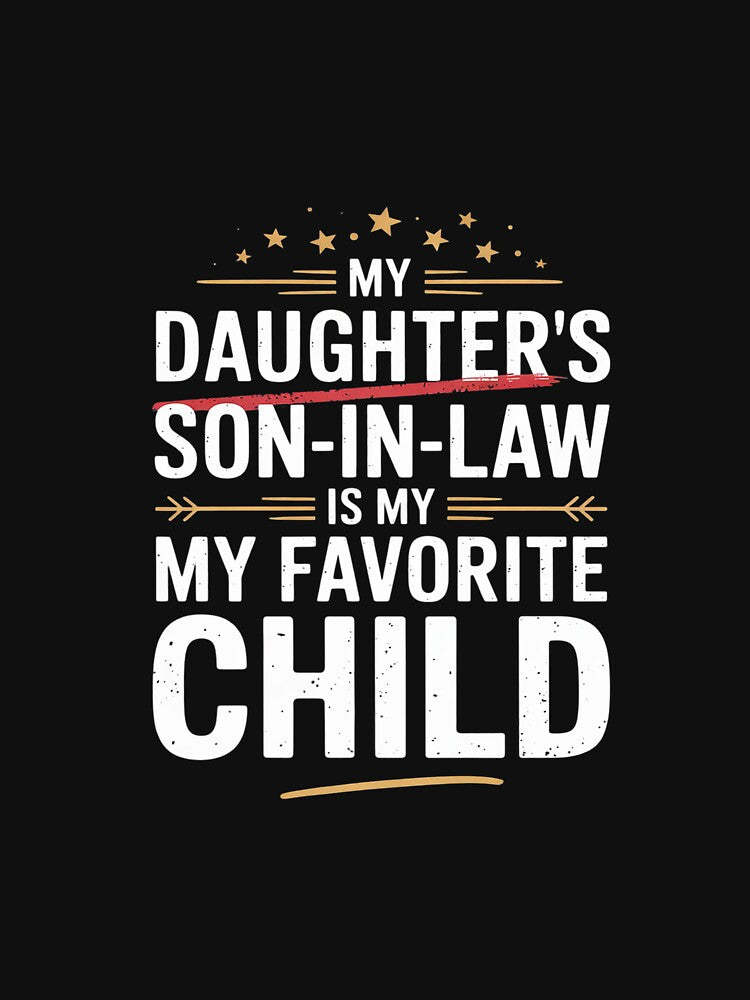 My Son In Law Is My Favorite Child Fathers Day Men by AquaKiev T-Shirts, Hoodie, Sweatshirt | BlankRebels.com (Image 3)
