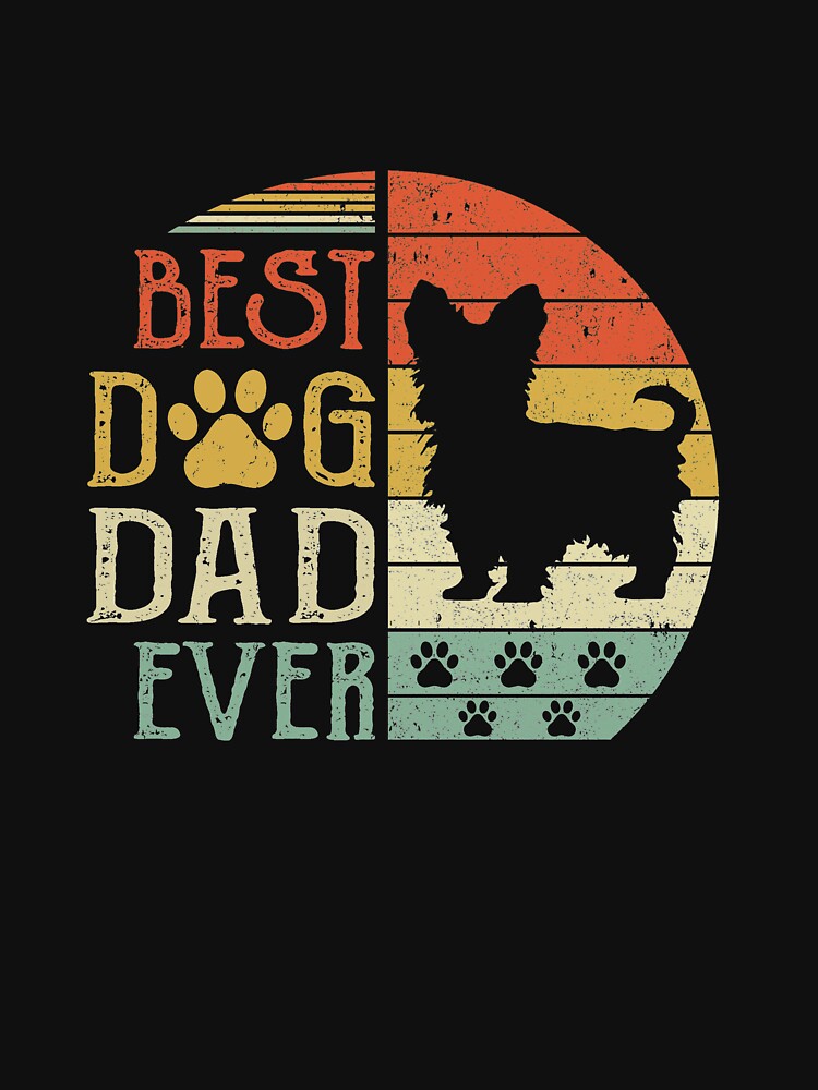 Yorkie Best Dog Dad Ever Vintage Father's Day Retro by TimothyCoxShop T-Shirts, Hoodie, Sweatshirt (Image 3)