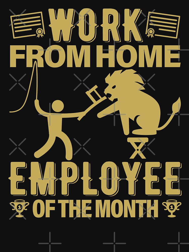 Work From Home Employee Of The Month Not Fun by GravitiTees T-Shirts, Hoodie, Sweatshirt | BlankRebels.com (Image 3)