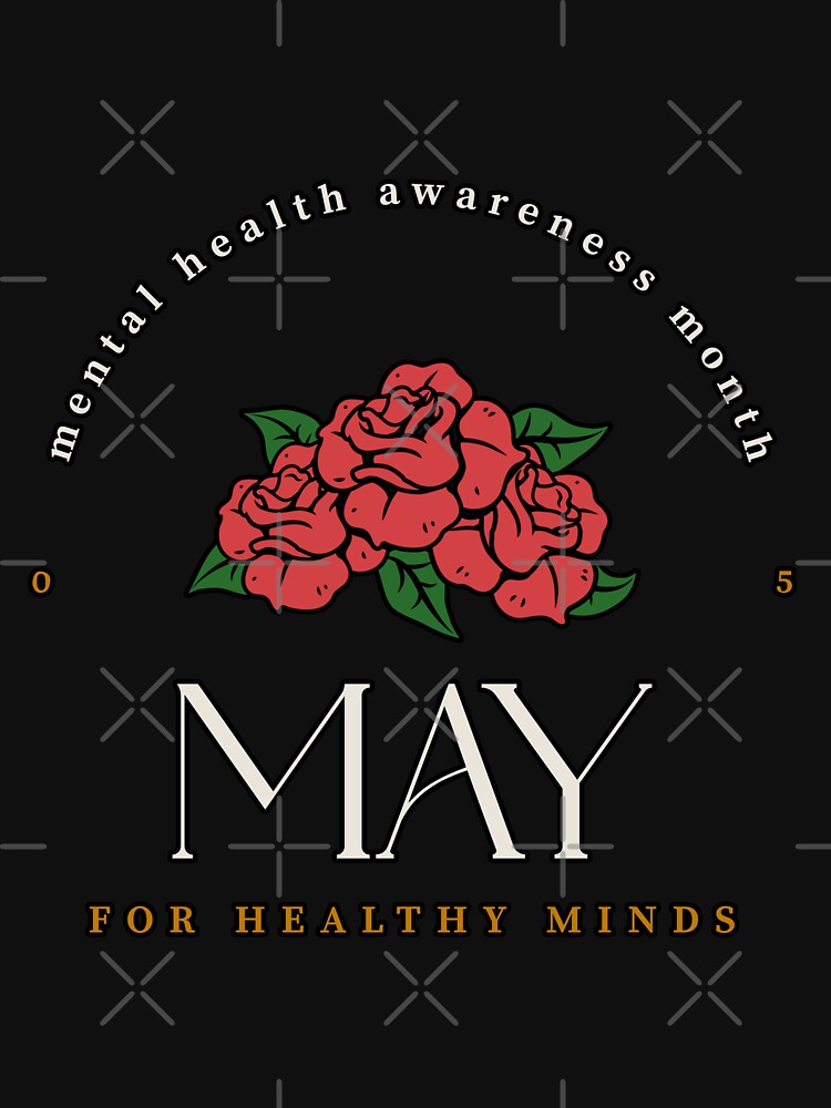 Mental Health Awareness Month: May for Healthy Minds by Winter--Flowers T-Shirts, Hoodie, Sweatshirt (Image 3)
