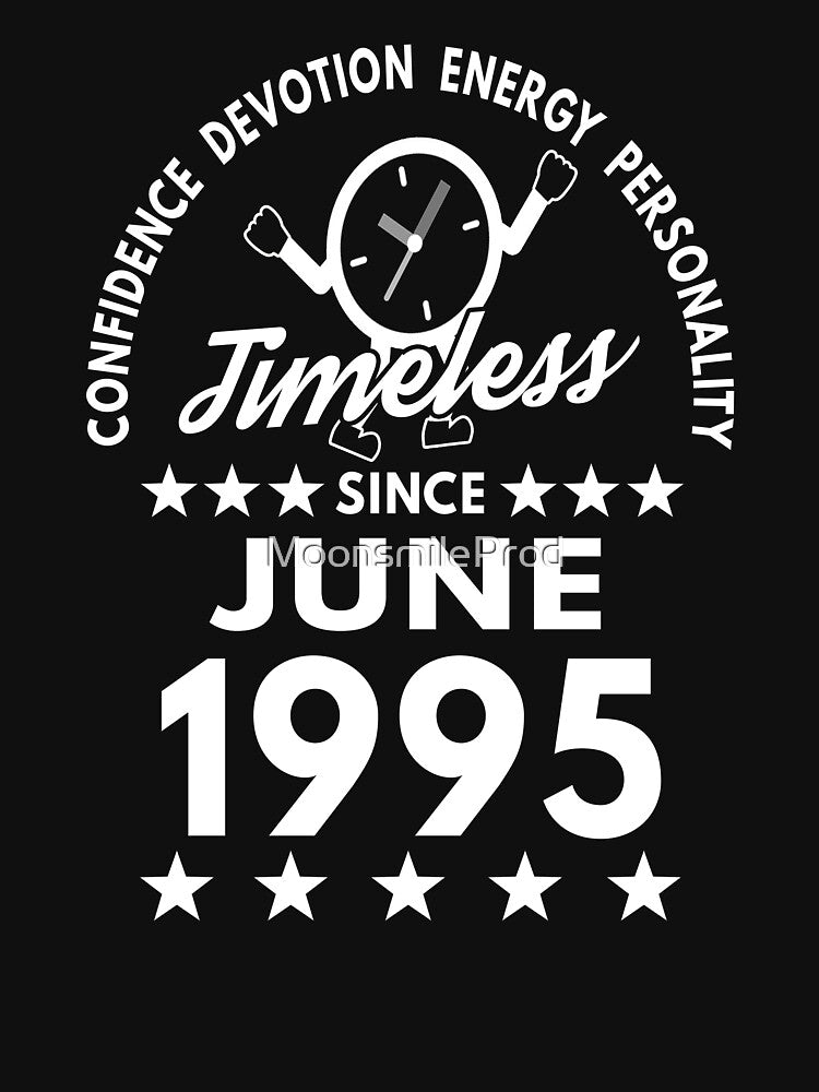 June Birthday Timeless Person -1995 - White Text by MoonsmileProd T-Shirts, Hoodie, Sweatshirt | BlankRebels.com (Image 3)