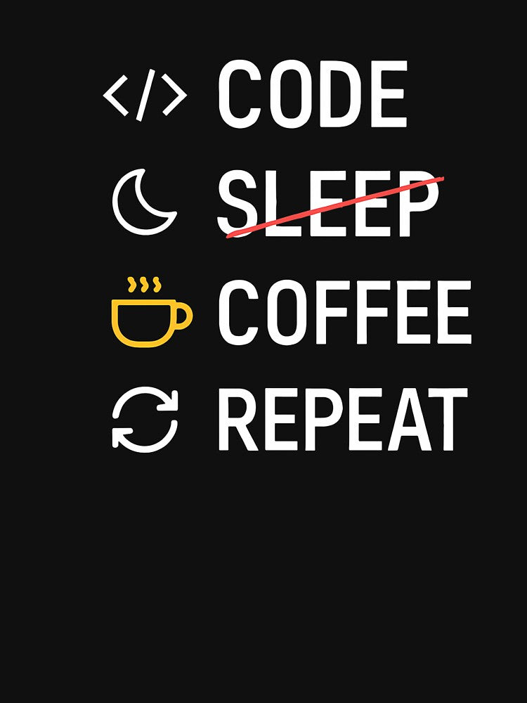 CODE • SLEEP (struck) • COFFEE • REPEAT — Programmer Life Tee by Glam-Spot Hoodie, Sweatshirt | BlankRebels.com (Image 3)