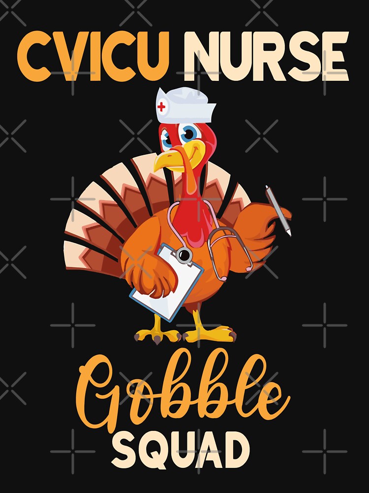 CVICU Nurse Gobble Squad Funny Thanksgiving Nurses Matching Gift by TMelonShop T-Shirts, Hoodie, Sweatshirt (Image 3)